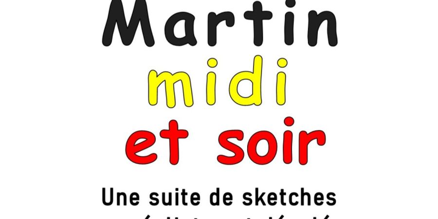 image - Martin, Midi et Soir