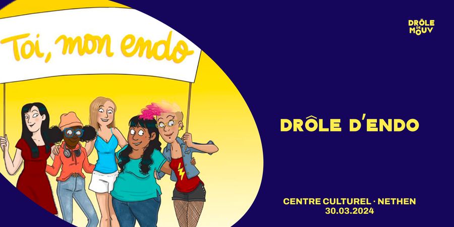 image - Drôle d'Endo - Stand Up - ASBL Drôle de Mouv