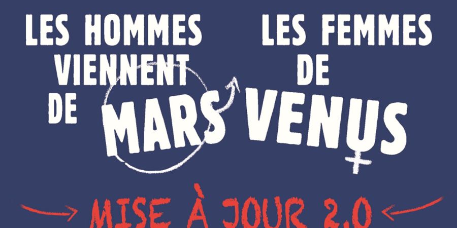 image - LES HOMMES VIENNENT DE MARS, LES FEMMES DE VENUS, Mise à jour 2.0