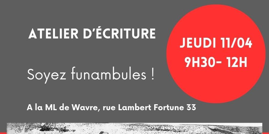 image - Atelier d’écriture • Soyez funambules