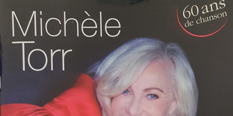 image - MICHÈLE TORR, 60 ans de chanson