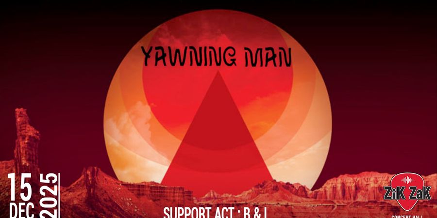 image - Yawning Man (us) + B&L (be)