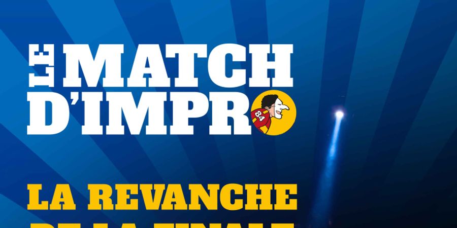 image - LE MATCH D'IMPRO - La Revanche