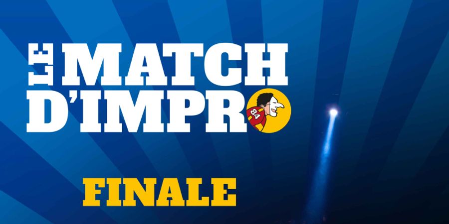 image - LE MATCH D'IMPRO - Finale