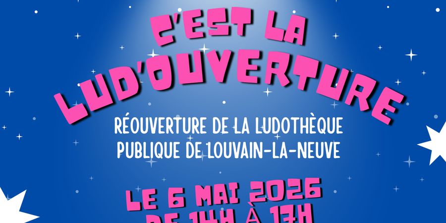 image - C'est la lud'ouverture !