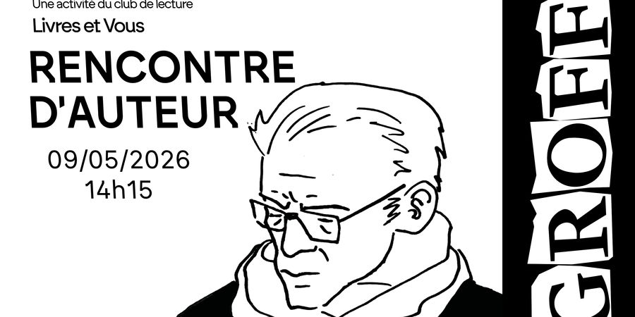 image - Rencontre d'auteur : Francis Groff